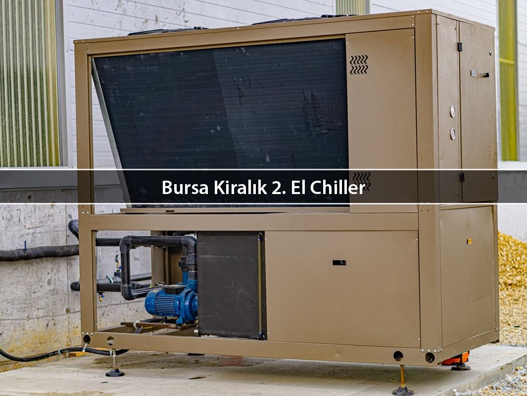 Bursa Kiralık 2. El Chiller