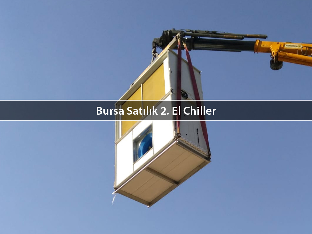Bursa Satılık 2. El Chiller