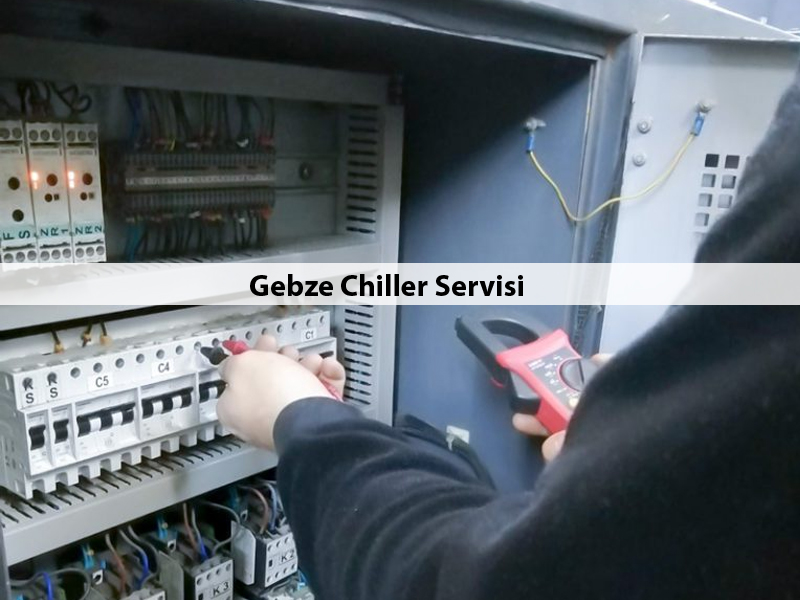 Gebze Chiller Servisi